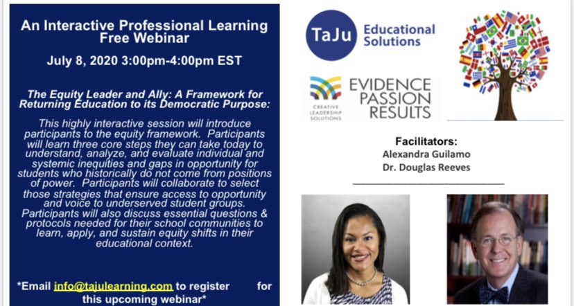 July 8th Alexandra Guilamo and Dr. Douglas Reeves will introduce you to the Framework of Equity in education. #taju #equity #leadership #learning