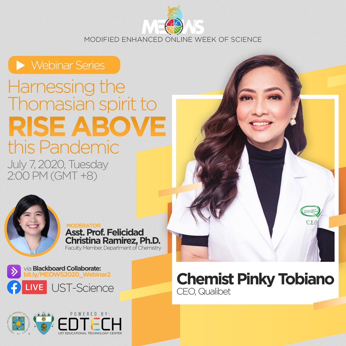 Everyone is invited to the Webinar of the Department of Chemistry. It will be streamed live at the UST-Science Facebook Page and Blackboard Collaborate Ultra on Tuesday, July 7, 2020 at 2:00 PM. (Webinar link will be posted on Tuesday morning). #MEOWS2020 #GalingScience