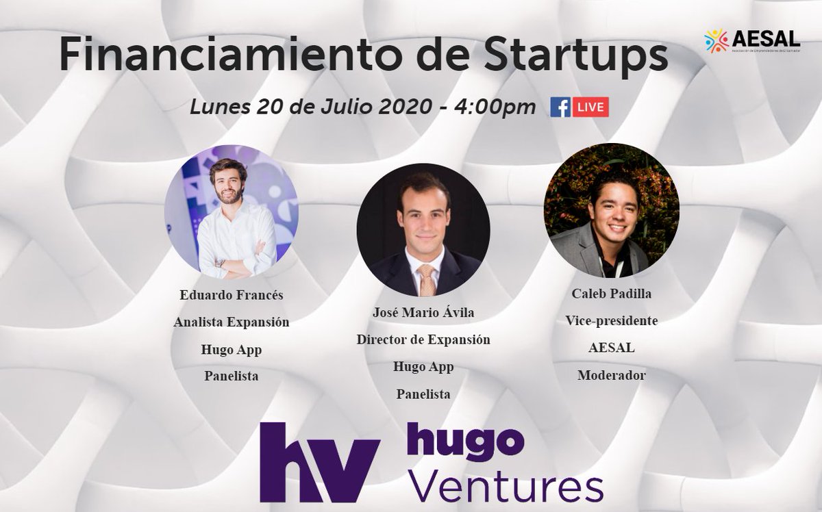 AESAL_sv's tweet photo. El Lunes 20 de Julio, les invitamos a este gran webinar, @hugoapp_  nos estará dando a conocer como buscan financiar startups en la región con Hugo Ventures.

#AESAL https://t.co/D38JvCcSyt