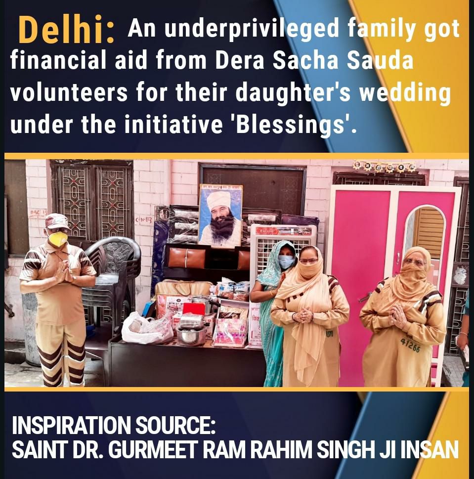 SMGDelhi's tweet photo. Under the holy guidance of Revered Saint Dr. @Gurmeetramrahim Singh Ji Insan, @derasachasauda is conducting  #SelflessService across the globe. In Delhi an underprivileged family was supported financially for their daughter marriage under the initiative "Blessings". https://t.co/4dEj8tFkgY