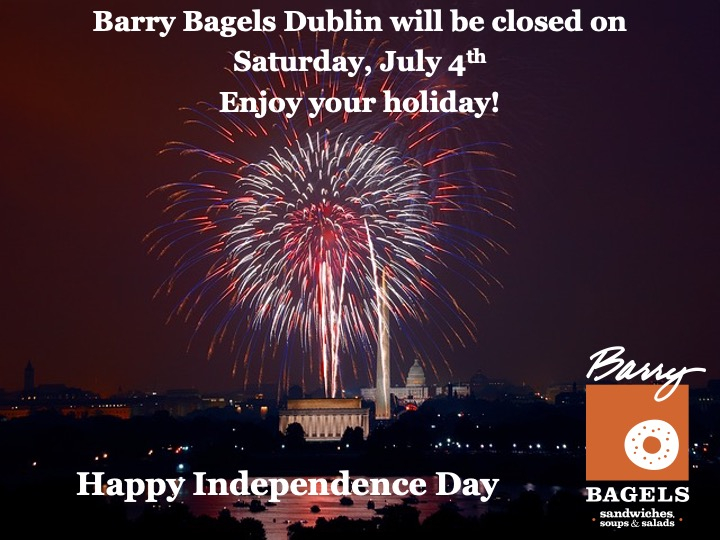BarrysColumbus's tweet photo. Barry Bagels Dublin is closed today.  Enjoy your 4th of July and we will look forward to serving you tomorrow. https://t.co/y2d4EAtsfH
