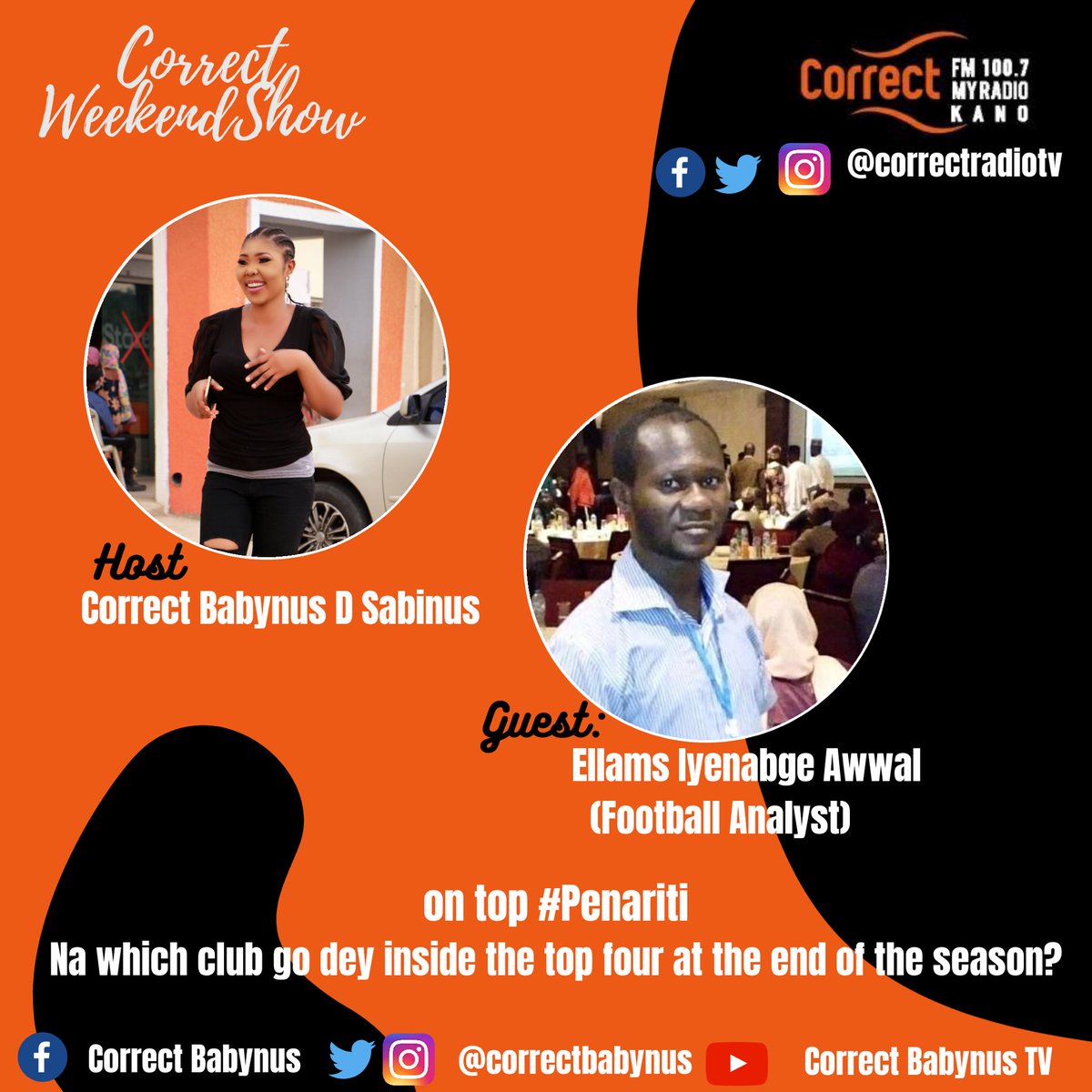 correctbabynus's tweet photo. #Penariti on #CorrectWeekEndShow from 8-9am. @IyenagbeEllams Ellams tanda on top the correctest Zanga @correctradiotv 100.7 Correct FM, Kano to torchlight babanla #football matter.
The question for today: Na which club go dey inside the top four at the end of the season? https://t.co/FTMYbRbtpZ