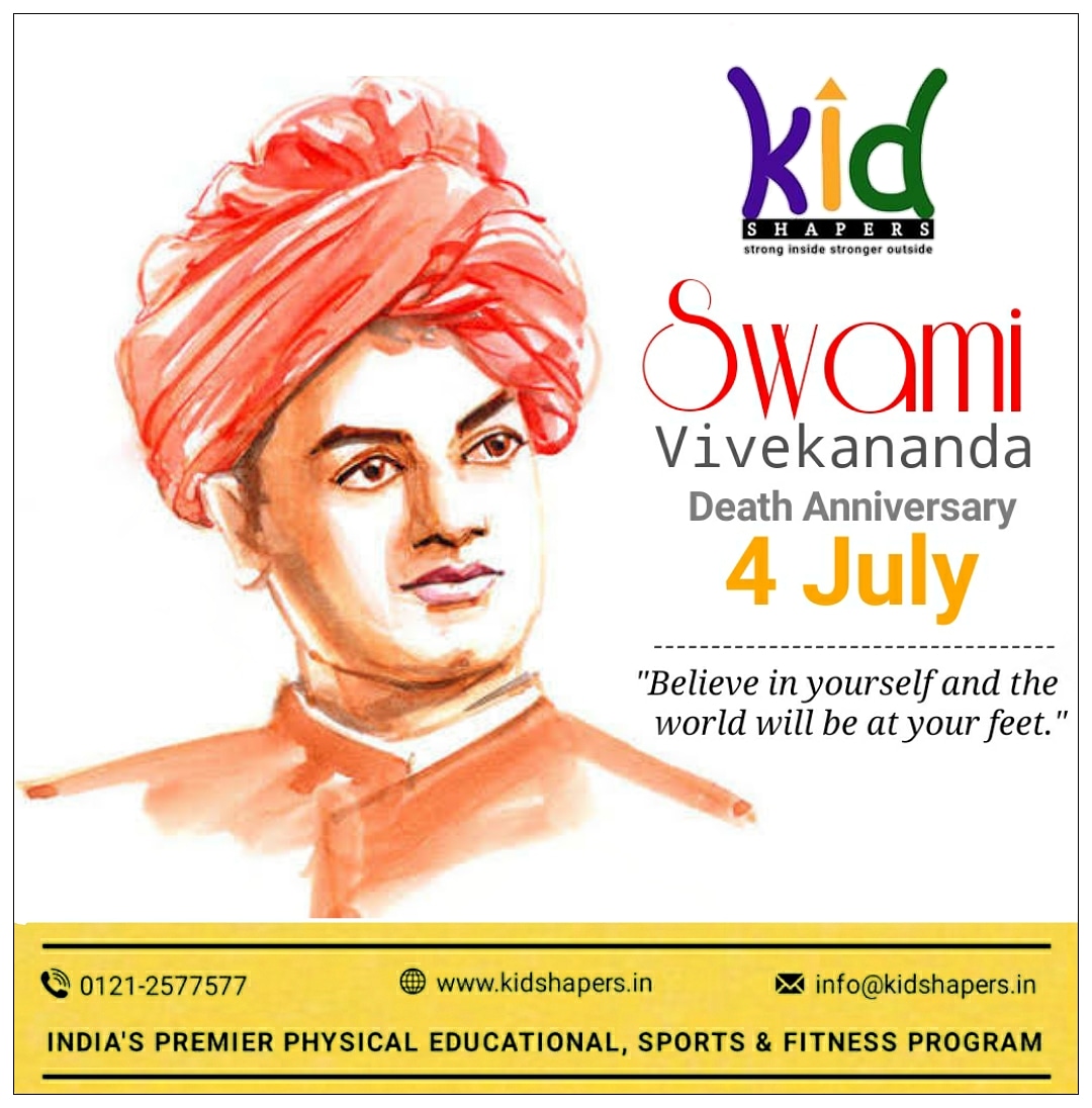KIDSHAPERS's tweet photo. Swami Vivekananda ji's death anniversary
4 July

"Believe in yourself and the world will be at your feet."

#kidshaperindia #stronginsidestrongeroutside #sports #swamivivekananda https://t.co/LnxFouobV4