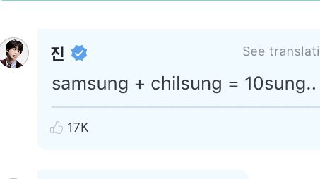  samsung [sam + sung = three + star] + chilsung [chil + sung = seven + star] = 10sung.. [10 stars..]