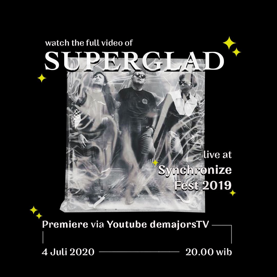 SynchronizeFest's tweet photo. [MALAM INI] Pemutaran perdana video penampilan @superglad_band live at #SynchronizeFest19. Saksikan melalui channel youtube demajorsTV pukul 20:00 WIB https://t.co/STWbmOb5Xa