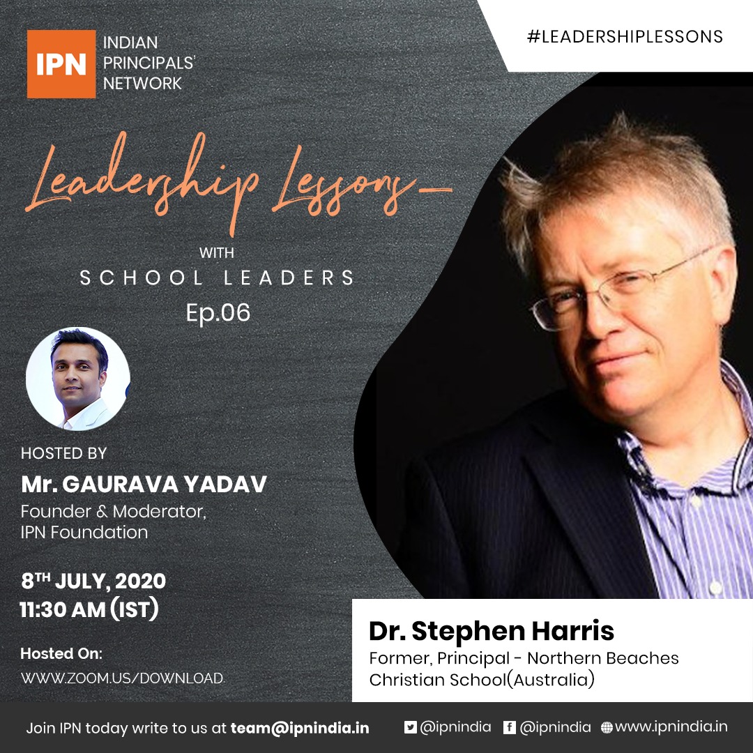 ipnorg's tweet photo. Leadership Lessons by IPN exclusively curated for School Leaders

Esteemed Guest: Dr. Stephen Harris, Former Principal, Northern Beaches Christian School,(1999 - 2017) Australia. 

Date: 8th July 2020
Time: 11:30 AM IST 

#ipnfoundation #ipnglobal #ipn #schoolleaders  #leadership https://t.co/Xkpjhte4dr