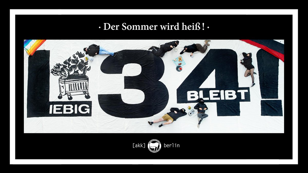 HAPPY BIRTHDAY #Liebig34! ❤️

Der Sommer wird heiß! #Liebig34verteidigen!

Wir starten unsere #Liebig-Fotoaktion! In den nächsten Wochen wollen wir Solifotos von verschiedenen Hausprojekten und Jugendclubs veröffentlichen. Wenn ihr Lust habt, Teil der Aktion zu sein, meldet euch!