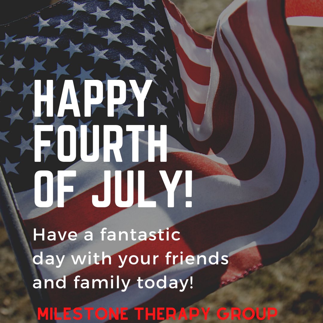 Happy 4th from <a href="/MilestoneThera1/">Milestone Therapy Group</a> !