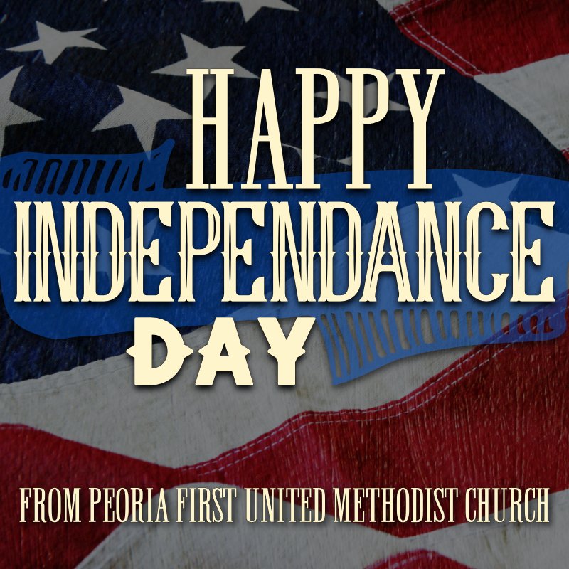 #july4 #independanceday
fumcpeoria.org
