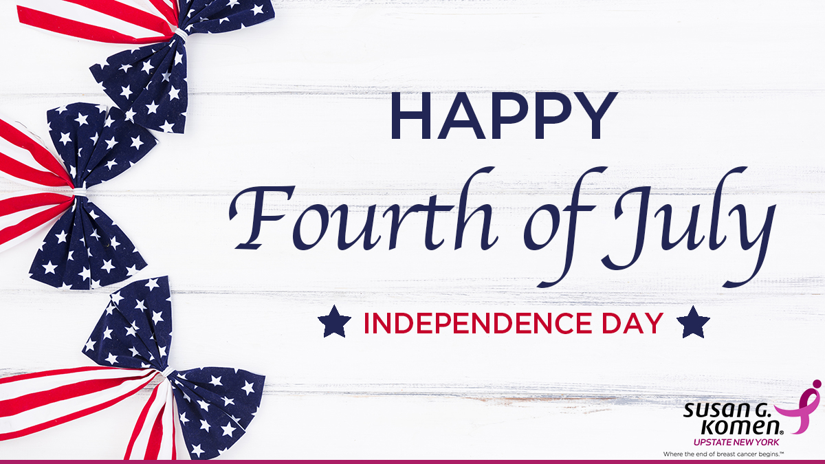 KomenUpstateNY's tweet photo. From everyone at Susan G. Komen Upstate New York, we hope you have a fantastic and safe 4th of July! #FourthofJuly https://t.co/qPCN26Zvlp