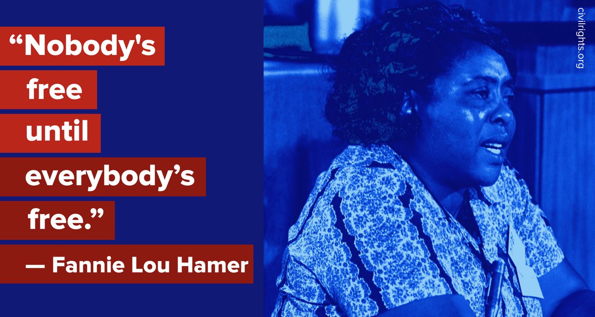Graphic shows an image of Fannie Lou Hamer and her quote: "Nobody's free until everybody's free."
