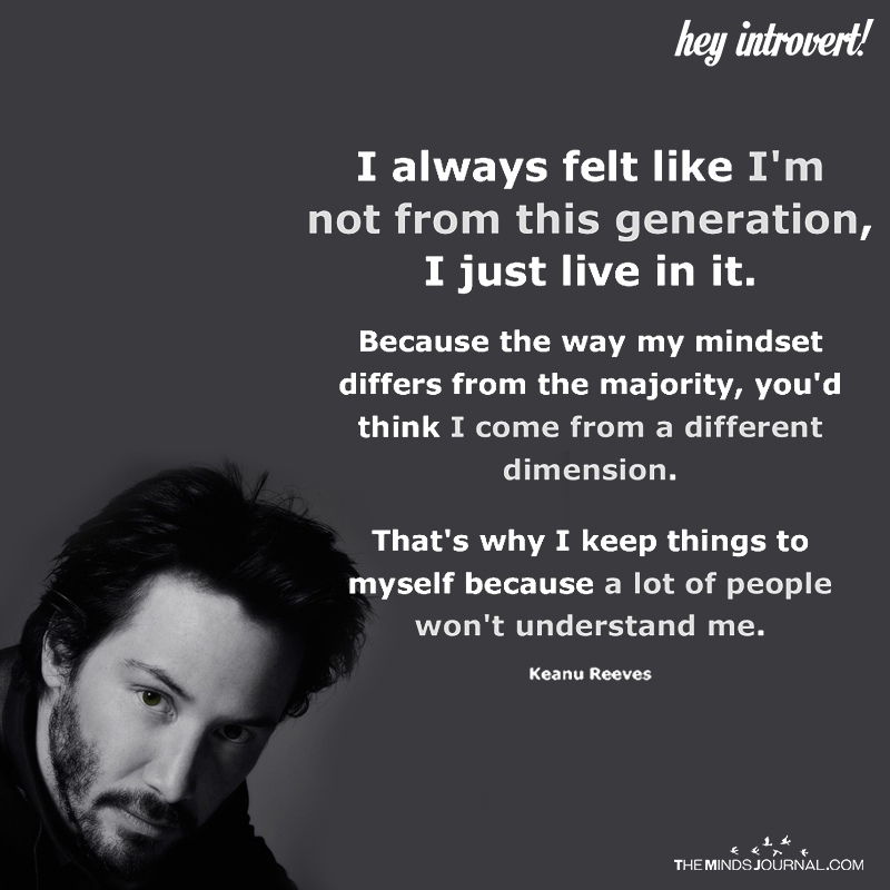 TheMindsJournal's tweet photo. I Always Felt Like I'm Not From This Generation

#aloneness #beingme #beingmyself #introvert #introversion #keanureeves https://t.co/JTrtqBuWlZ