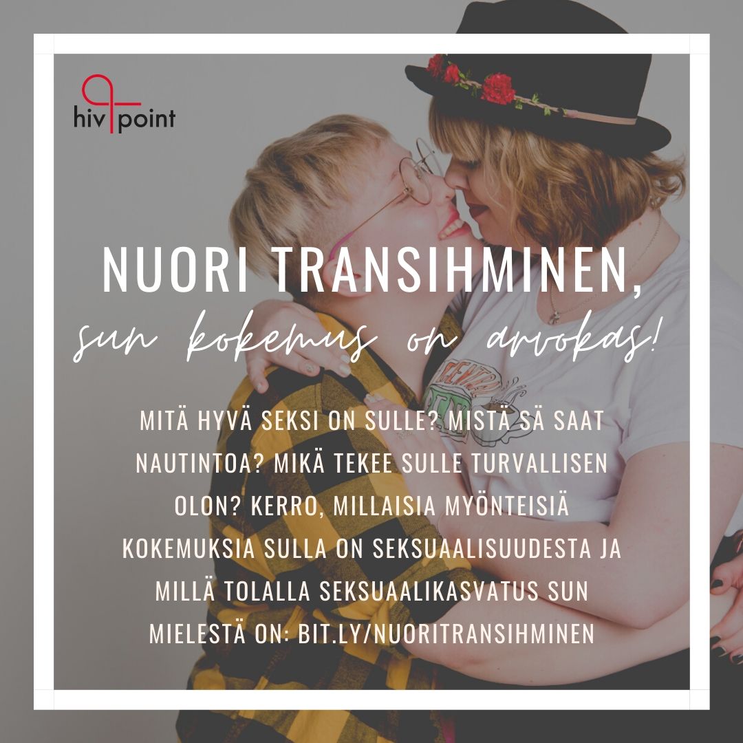transyhdistys's tweet photo. Vinkki 15-29 v. transihmisille: @hivpoint valmistelee nuorille transihmisille ja heidän kumppaneilleen suunnattua opasta turvallisesta seksistä ja seksuaalisuudesta. Vastaa tähän liittyen anonyymiin kyselyyn osoitteesta https://t.co/JueVoX58CN <3 #yhteistyö #seksuaaliterveys https://t.co/i5aLLnoTST