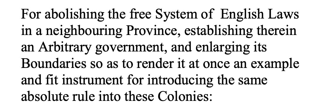 Which relates to this complaint in the Declaration about the Quebec Act of 1774, which objects both to the restoration of French civil law in Québec () and the expansion of Québec’s borders into the Ohio Valley. 6/