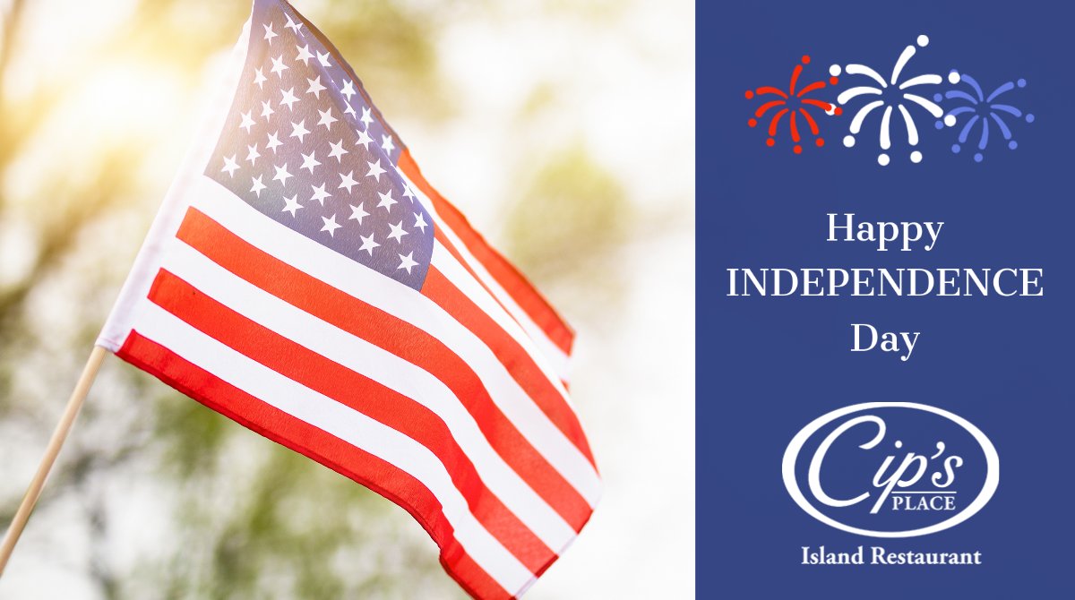 Wishing everyone a Happy and Safe 4th of July from all of your friends at Cip's Place! #independenceday #happyfourthofjuly
