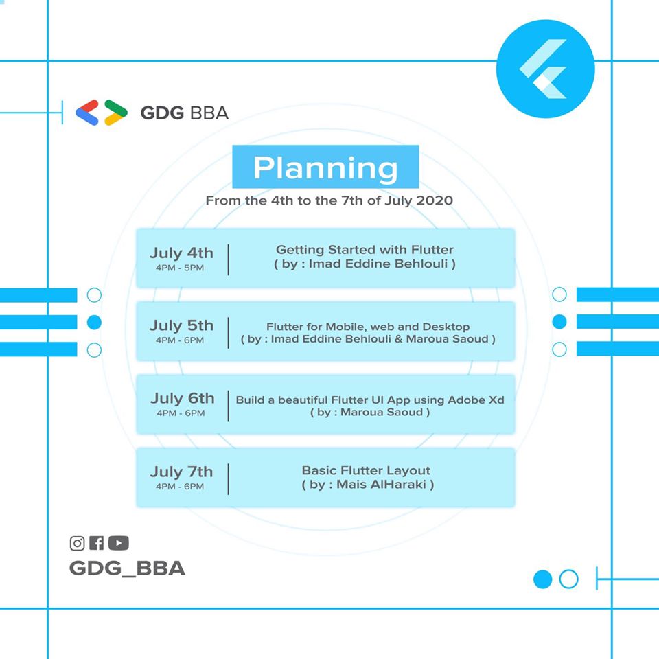 From the 4th to the 7th of July 2020

#GDGBBA_Family
#GDG_BBA
#Stayhome #Staysafe #FlutterDayMeetups