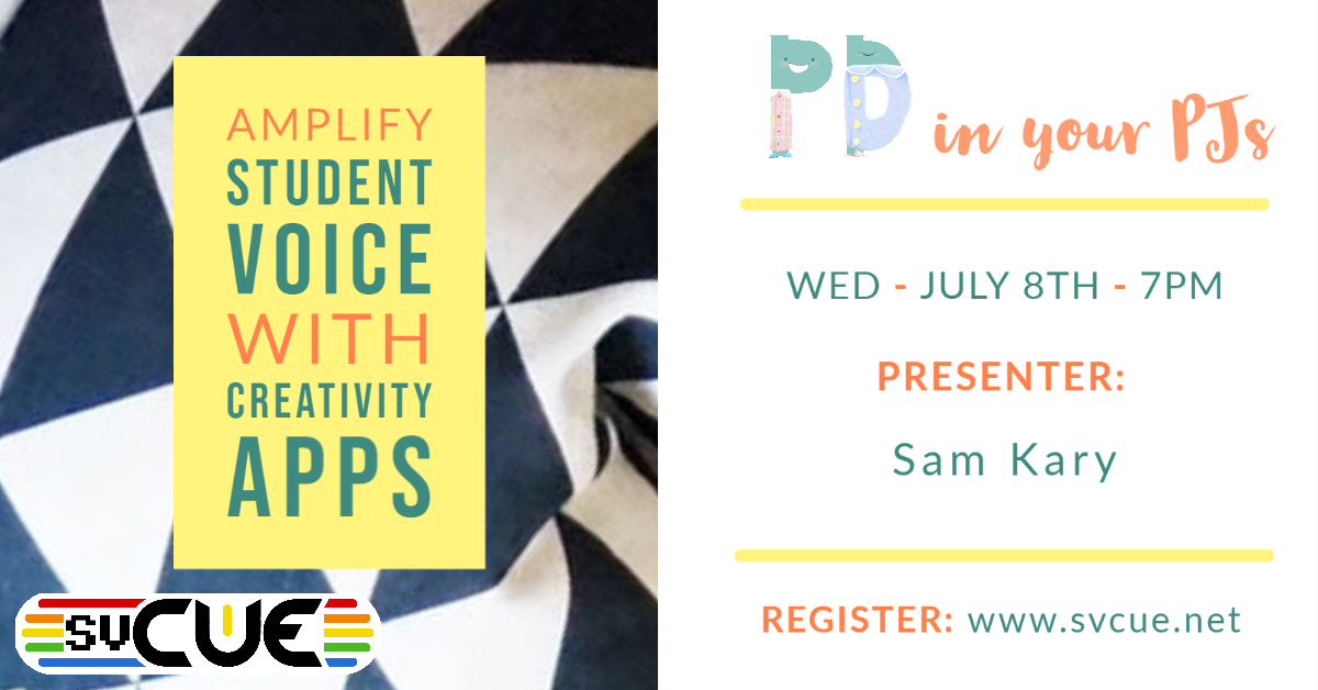 SVCUE's tweet photo. How can we include more student voices in education? Sam Kary @NewEdTechClass has ideas! Join #SVUCE for our #FREE #PDinYourPJs event on 7/8 at 7pm to learn more! Register at https://t.co/pLYBzRQBZM https://t.co/rmeYitXGWd