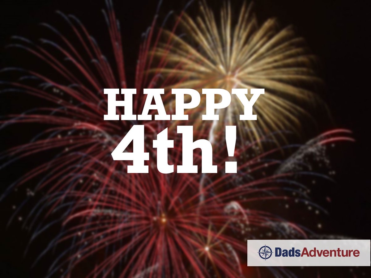 DadsAdventure's tweet photo. Have a Happy and Safe 4th of July, Dads!
#4thofJuly #dad #July4th #newdads https://t.co/127H4H8pOa