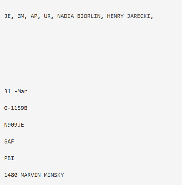 Now to Epstein Pilot David Rodgers deposition. Santa Fe - Palm Beach He describes on board Epstein, Maxwell, Prince, Virginia, Bjorlin, Jarecki, and MinskyCorresponding FL Shows AP in the same spot on the same flight.