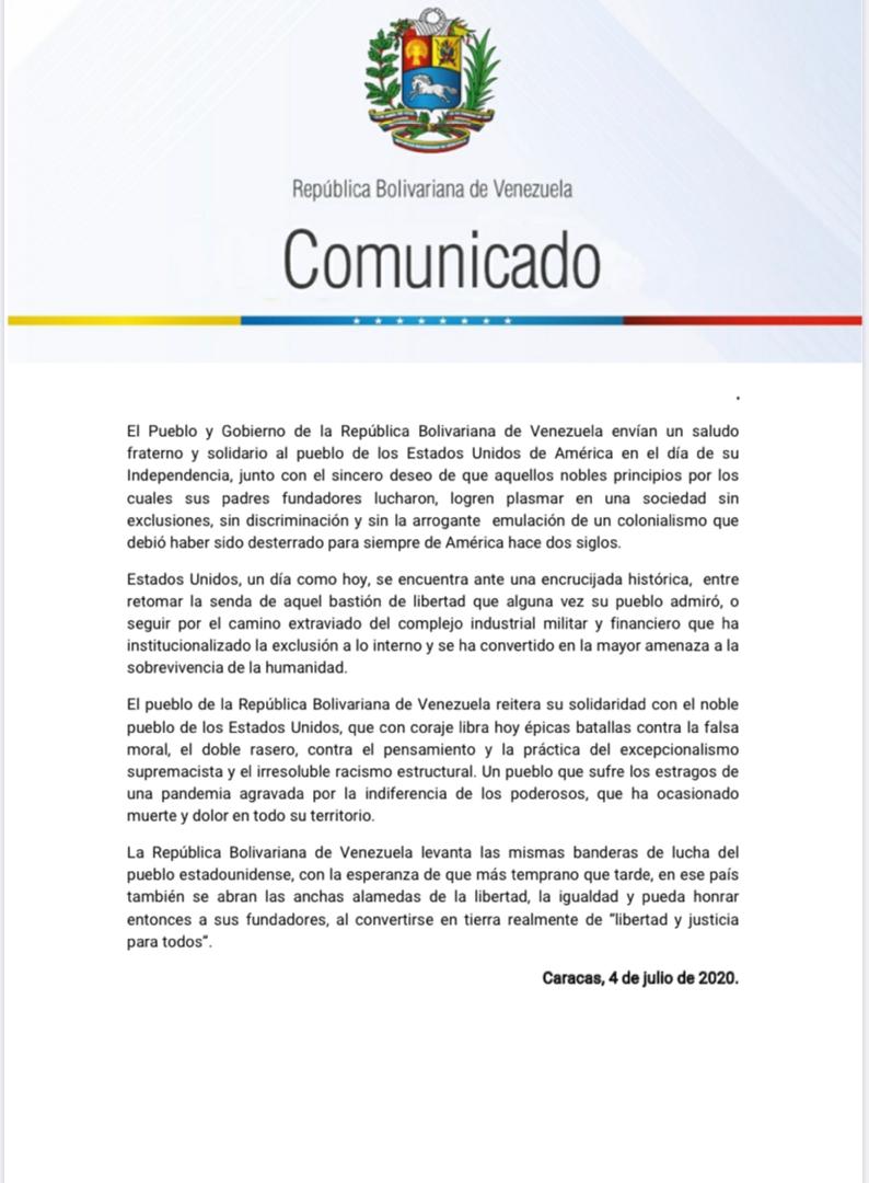 #COMUNICADO | Venezuela saluda fraternalmente al pueblo de EEUU en el día de su Independencia con el deseo de que aquellos nobles principios por los cuales sus padres fundadores lucharon se logren plasmar en una sociedad sin exclusiones, sin discriminación y sin colonialismo.