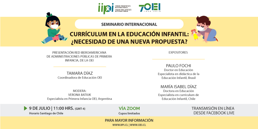 🤔 “Currículo en la educación infantil: ¿Necesidad de una propuesta?”

Es el 2do Seminario Internacional “En Tiempos de Pandemia: Repensemos la Educación Infantil”, que organiza el IIPI de la OEI.

📅 Jueves 9 de julio
⌚ 11:00 hrs (GMT-4)

Inscripciones👉 url2.cl/ibLL6