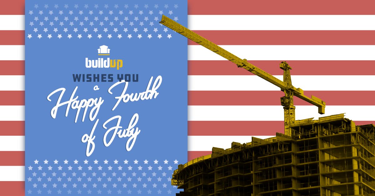 Buildup wishes you and your families a very happy and safe 4th of July!