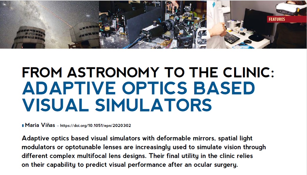 If you want to know a bit more of our research on #visualoptics #biophotonics take a look at this feature article on @EuroPhysicsNews FROM ASTRONOMY TO THE CLINIC: #ADAPTIVEOPTICS BASED #VISUAL SIMULATORS
europhysicsnews.org/articles/epn/p…