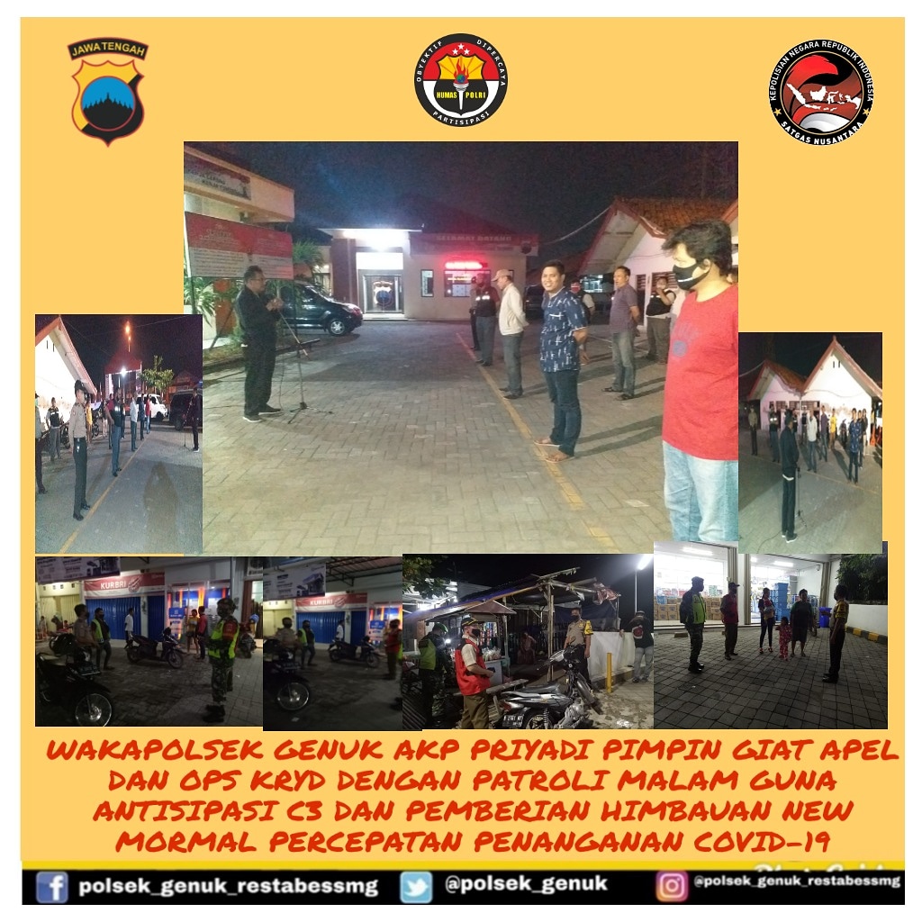 Wakapolsek Genuk Polrestabes Semarang Akp Priyadi Pimpin Giat Apel dan Ops Kepolisian Rutin Yang Ditingkatkan ( KRYD ) untuk pemberian Himbauan Pendisiplinan masyarakat menuju " New Normal" percepatan penanganan Covid -19 dan antisipasi C3 guna menciptakan kamtibmas yang aman