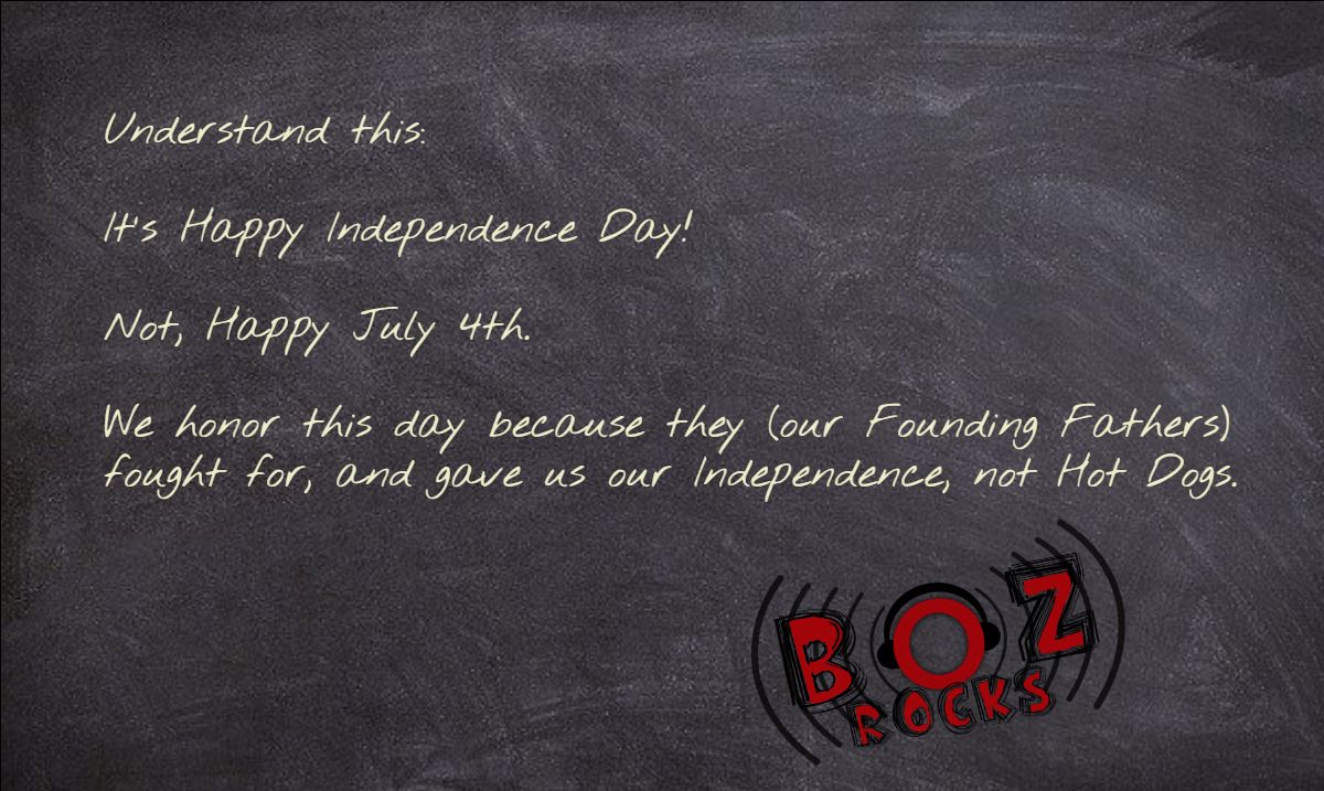 CharlieProfit's tweet photo. Understand this: It’s Happy #IndependenceDay!

Not, Happy #July4th.

We honor this day because they (our Founding Fathers) fought for, and gave us our #Independence, not Hot Dogs.

https://t.co/iuXs4XLpn7 https://t.co/Hu0PxWGHam