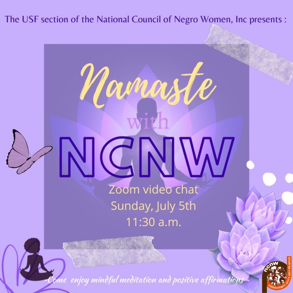 NCNW_USF's tweet photo. Are you looking to release negative energy and find your inner peace? Join the USF Section of National Council of Negro Women at our “Namaste with NCNW” zoom call where we will indulge in mindful meditation and spreading positivity all around. https://t.co/oXXU08w7bM