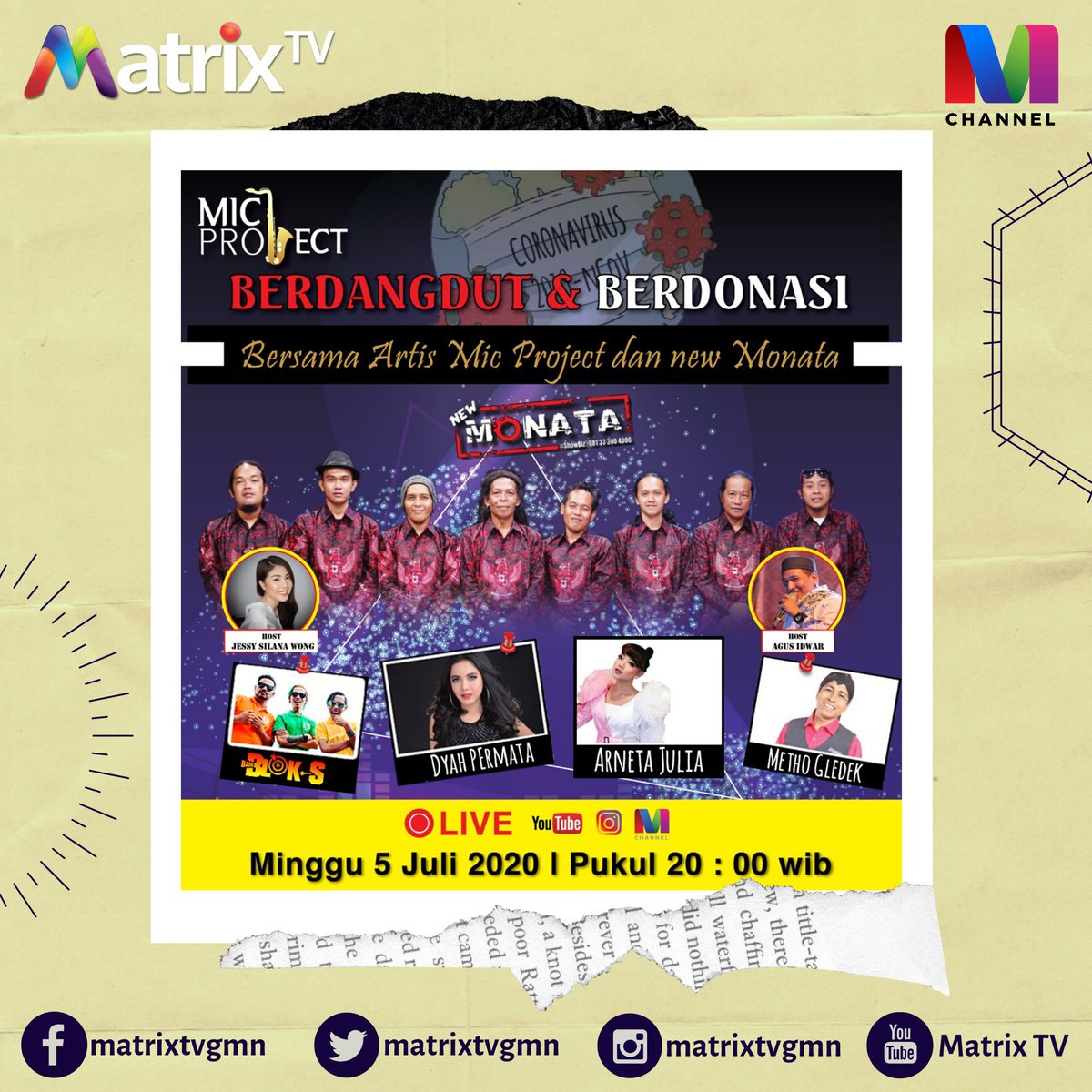 Saksikan Episode Spesial Kopi Santai bersama dengan artis Mic Project.
Minggu 05 Juli 2020
Pukul 20:00 WIB di M Channel 
--
--
Matrix TV, TV Pilihan Keluarga Anda !!!
#newmonata #sodiq #matrixtv #kopisantai
