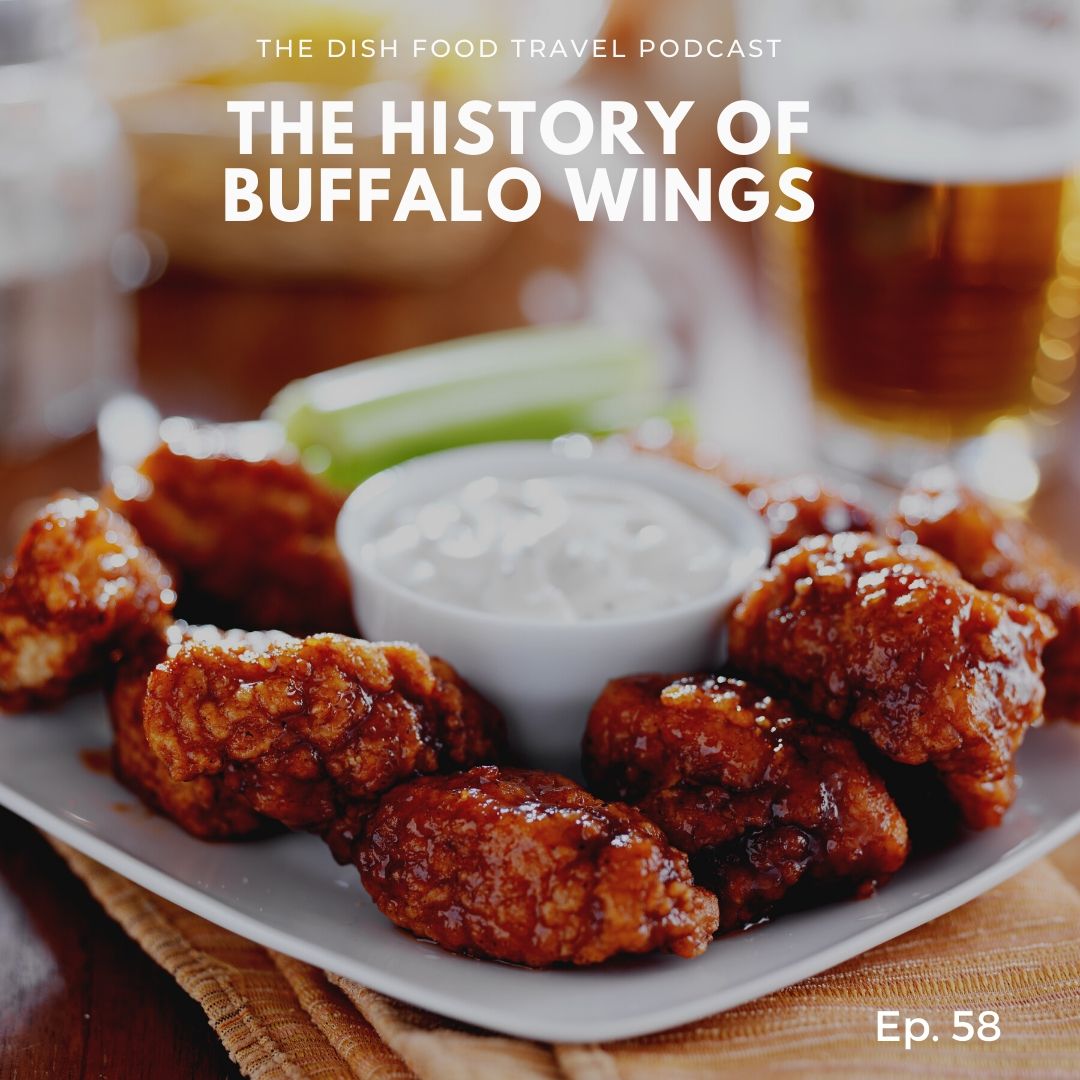 Episode 58 Buffalo Wings:
The story of one of America’s favourite foods - Buffalo Wings
When and where were they invented - was it actually in Buffalo?
Plus, Other reasons to visit Buffalo…

Support The Dish at foodfuntravel.com/extras/