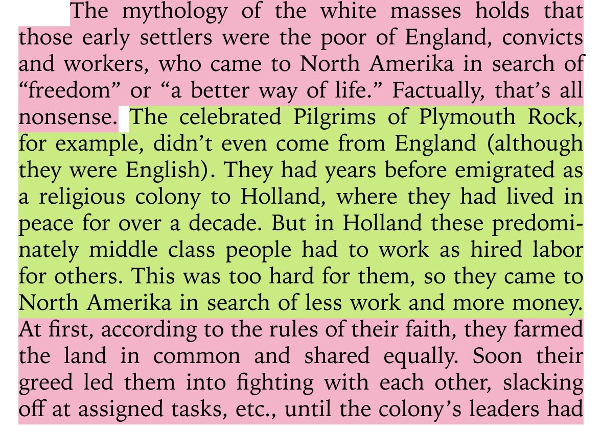 “the mythology of the white masses holds that those early settlers were the poor of england, convicts and workers, who came to north amerika in search of ‘freedom’ or ‘a better way of life.’ factually, that’s all nonsense[...] they came in search of less work and more money.”