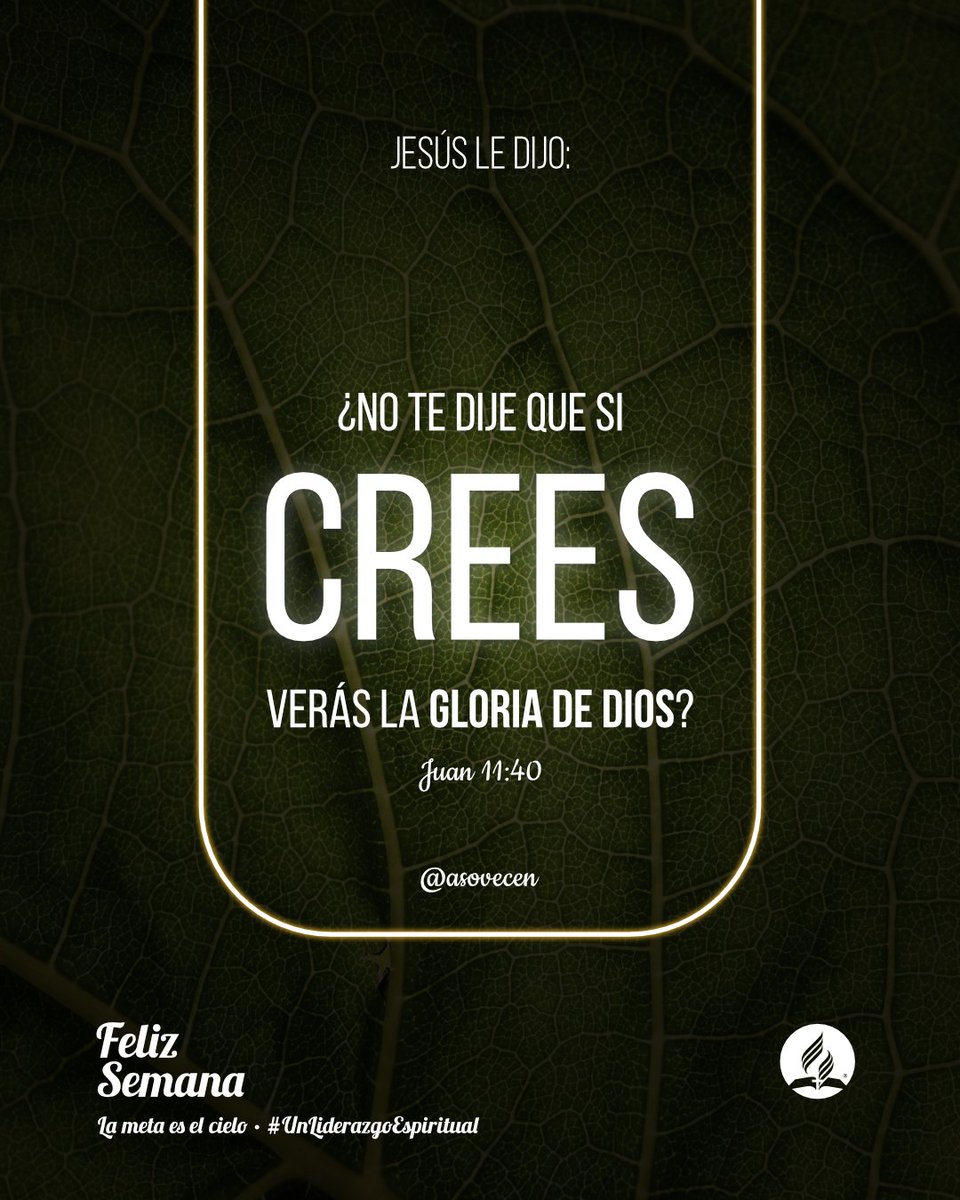 asovecen's tweet photo. Solo cree y verás la gloria de Dios 🙌 en tú vida, en esta #FelizSemana recuerda las palabras de Jesús 👇

📍Juan 11:40 📲
《Jesús le dijo:  ¿No te he dicho que si crees, verás la gloria de Dios?》

#Asovecen
#UnLiderazgoEspiritual #FeEsperanzaAmor #IWillGo https://t.co/8gP8tLQepy