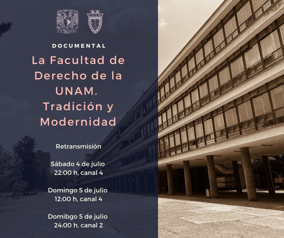DerechoUNAMmx's tweet photo. No te pierdas la retransmisión del documental "La Facultad de Derecho de la UNAM. Tradición y modernidad" este sábado a las 22:00 h por el canal 4  y mañana domingo 12:00 h por canal 4, y 24:00 h por canal 2. https://t.co/Hetcyp2b5T