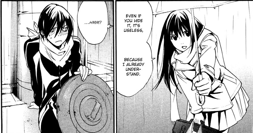 But Yato being Yato he goes back to questioning ever kind action made towards him, "does she really understand?" (That's why he looks away from hiyori, he's processing her words and doesn't fully believe them)