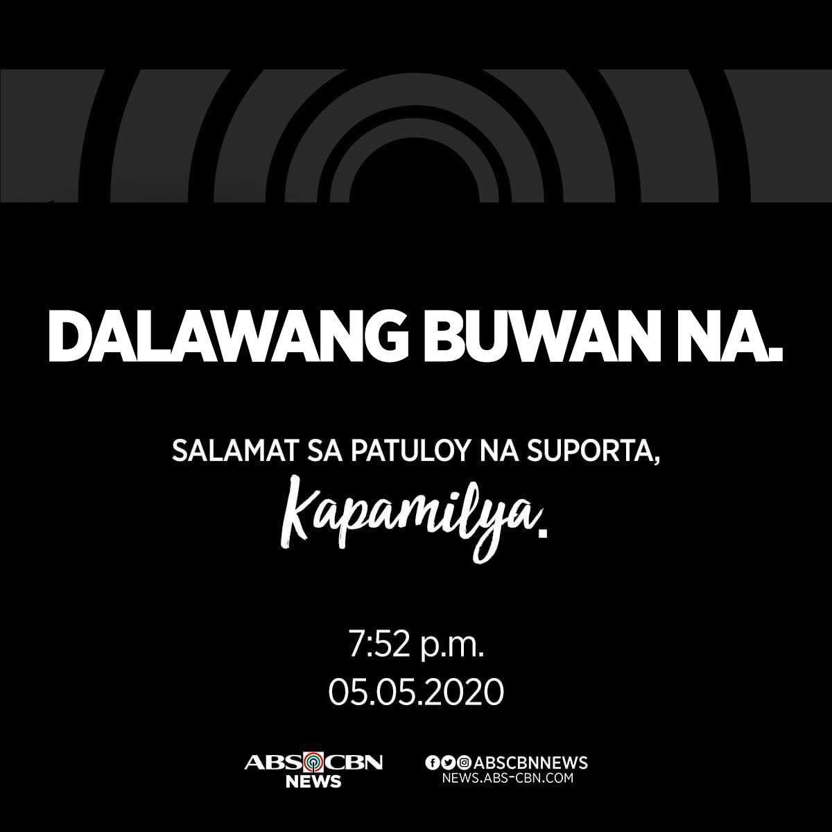 ABSCBNNews's tweet photo. Dalawang buwan nang wala sa ere ang ABS-CBN mula noong ipatigil ng NTC ang pagbo-broadcast ng istasyon.  Sa kabila nito, umaasa pa rin kami na magkakasama tayong muli. Salamat sa inyong walang sawang suporta. #IbalikAngABSCBN #ABSCBNfranchise #InTheServiceOfTheFilipino https://t.co/IAH7T9B8fV