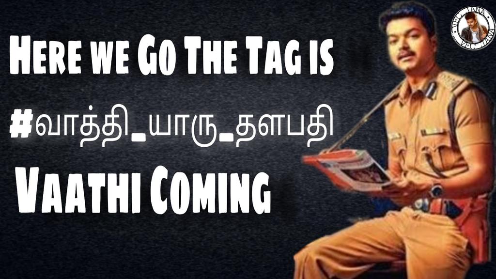 karikalan1412's tweet image. Here is our special tag for today SUNDAY 

TAG : #வாத்தி_யாரு_தளபதி 

Alone with the tag #Master &amp;amp; #Bairavaa

RT 🔃🔃 Max @actorvijay💥💥