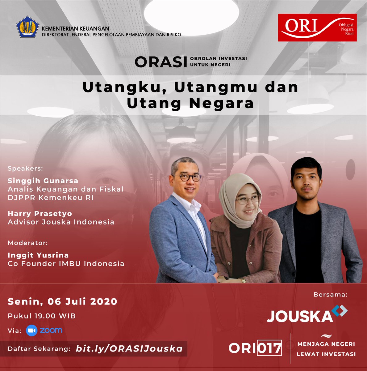DJPPRkemenkeu's tweet photo. Hai #rekansDJPPR, senin 6 Juli 2020 DJPPR mengadakan event talkshow #ORI017 bersama @Jouska_id
Ikutan yuk supaya lebih yakin untuk berinvestasi di #ORI017
#IniUntukKita
#InvestasiNegeriKu
#MenjagaNegeriLewatInvestasi https://t.co/0nZexgoKhW
