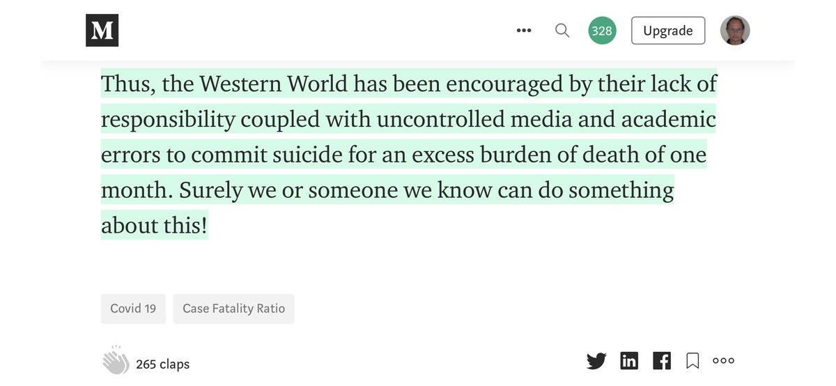 “Thus, the Western World has been encouraged by their lack of responsibility coupled with uncontrolled media and academic errors to commit suicide for an excess burden of death of one month. Surely we or someone we know can do something about this!”  Now 105 days later!  HELP!!!