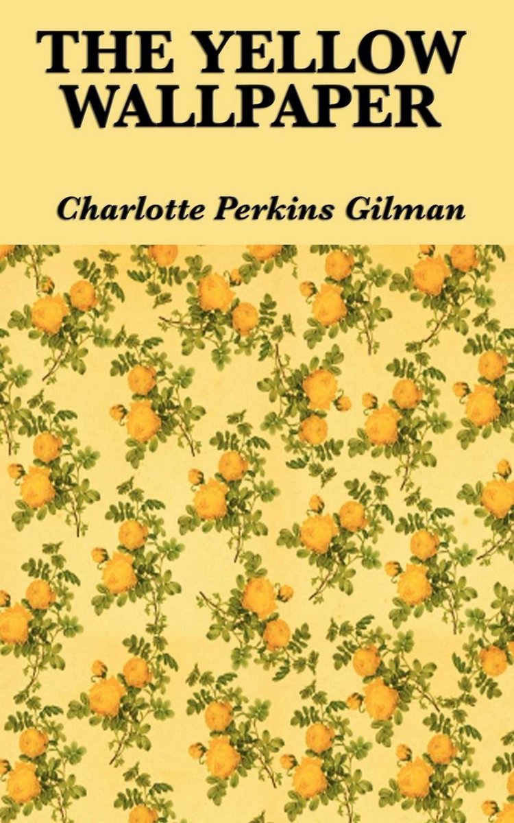 Book #49 - The Yellow Wallpaper by Charlotte Perkins Gilman"You think you have mastered it, but just as you get well under way in following, it turns a back somersault and there you are. It slaps you in the face, knocks you down, and tramples upon you. It is like a bad dream."