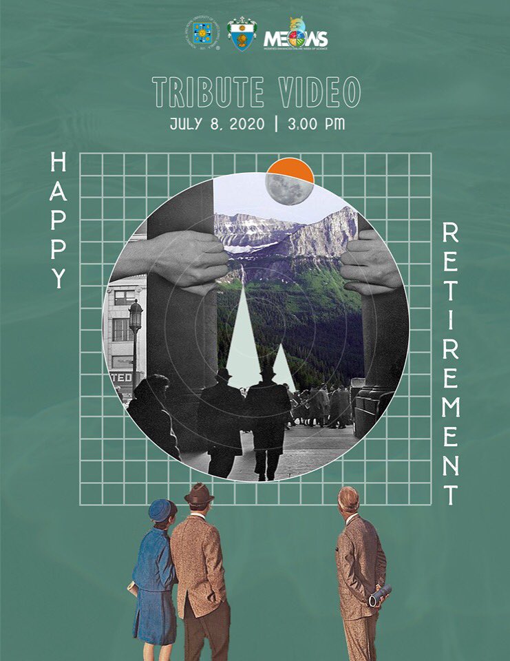 Join us on July 8, 2020 at 3 PM as we pay tribute to our esteemed faculty retirees. Tribute video will be streamed in the UST Science Page and Youtube channel. #MEOWS2020 #GalingScience