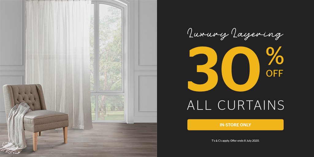 Introduce an extra layer of luxury to your bedroom with our selection of sheer, textured or block-out curtains, now at 30% OFF in all stores. Visit us in-store today! 
Offer valid in-stores only, until 8 July 2020, while stocks last. T's &amp; C's apply.