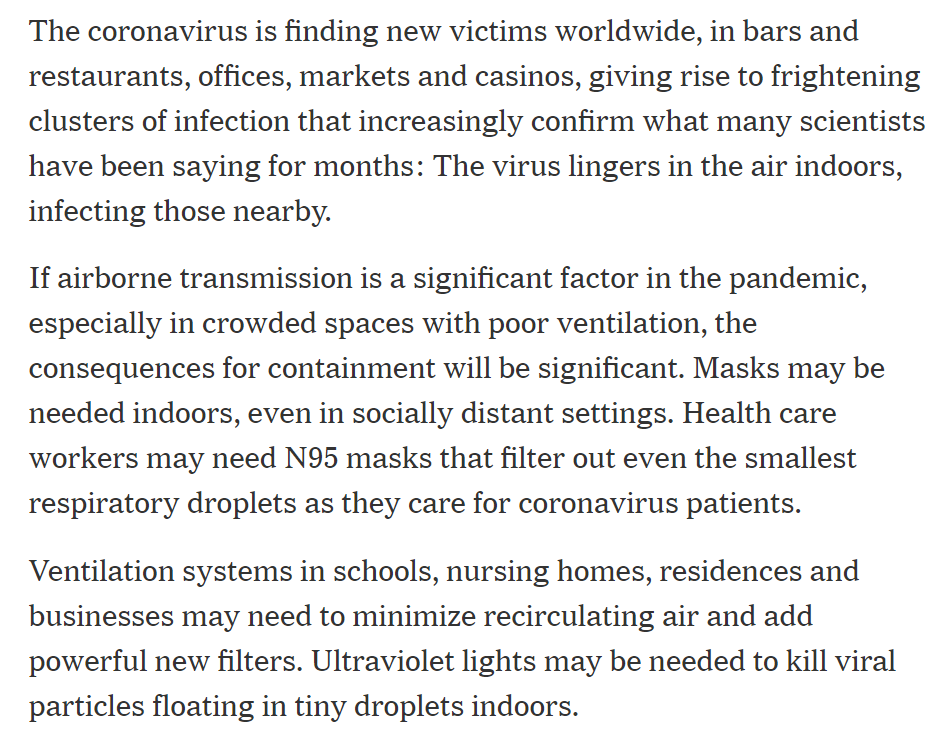 NYT article notes the costly implications of the view that there's significant airborne Covid-19 transmission, which is gaining increasing support among scientists. https://www.nytimes.com/2020/07/04/health/239-experts-with-1-big-claim-the-coronavirus-is-airborne.html
