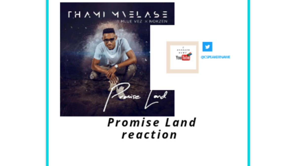 CSpeakerNawe's tweet photo. Check out our latest reaction featuring Thami Mvelase and Mlue Vez - Promise Land
https://t.co/wBuhMGDltR https://t.co/nnK3GFNYrX