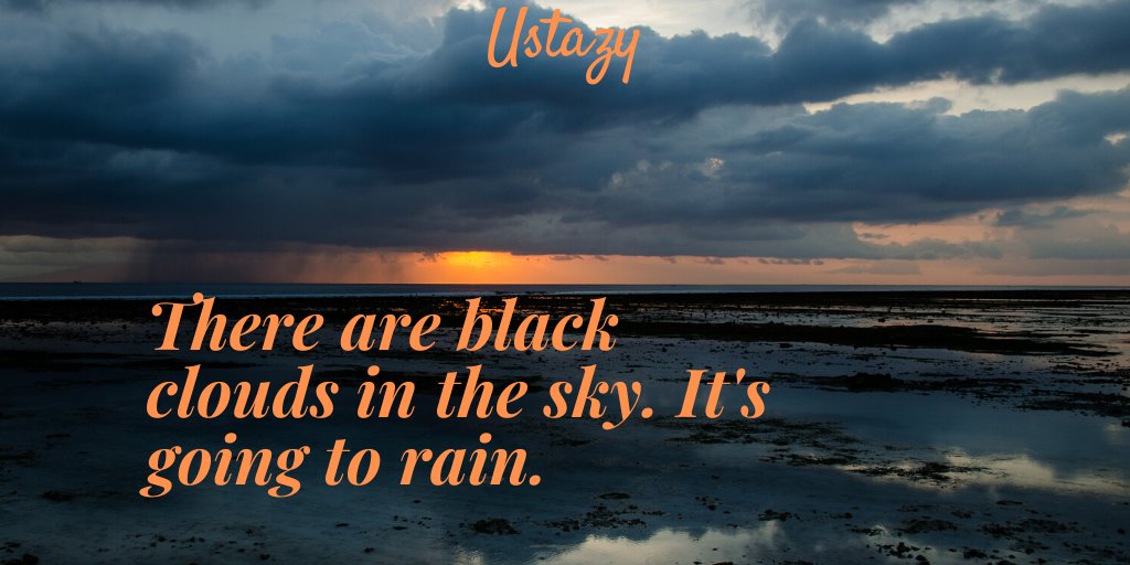 grammarcourses's tweet image. #futureforms #sixfutureforms #englishgrammartenses #English #esl #englishvideos #grammar #learningenglish #futureforms #englishgrammartenses #goingto 
Be going to + infinitive.
There are black clouds in the sky. It&apos;s going to rain.
To watch a short video:
youtu.be/rdgj4GsNqG4