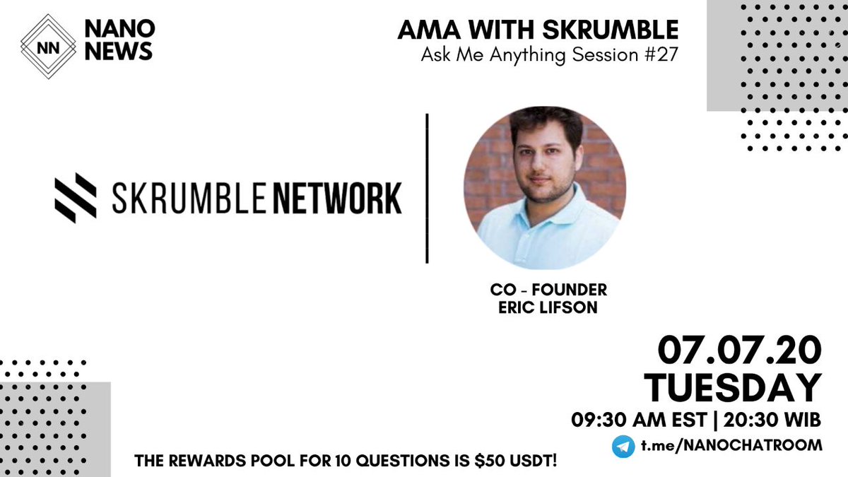 NanoNewsID's tweet photo. Nano News will hold an AMA with Skrumble on the July 7 07:30 AM EST | 20:30 WIB in the https://t.co/6o4hWqH4RX !
Reward: $50 USDT
Rules:
1. Detail https://t.co/TRbwcspb7H
2. Follow Twitter @NanoNewsID & @SkrumbleNetwork
3. Like Retweet Comment Questions & Tag Friend
#AMA27 https://t.co/gt2rtta8sS