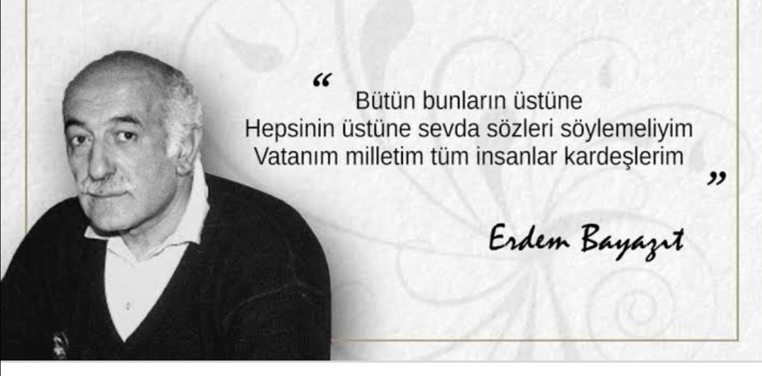 Yedi güzel adamdan biri olan Erdem Bayazıt’ı vefatının sene-i devriyesinde rahmetle yâd ediyorum. 

"Ölüm bize ne uzak, 
bize ne yakın ölüm, 
ölümsüzlüğü tattık, 
bize ne yapsın ölüm..." 

dizeleriyle bize ölümsüzlüğün yolunu işaret eden şaire selam ve rahmet olsun.