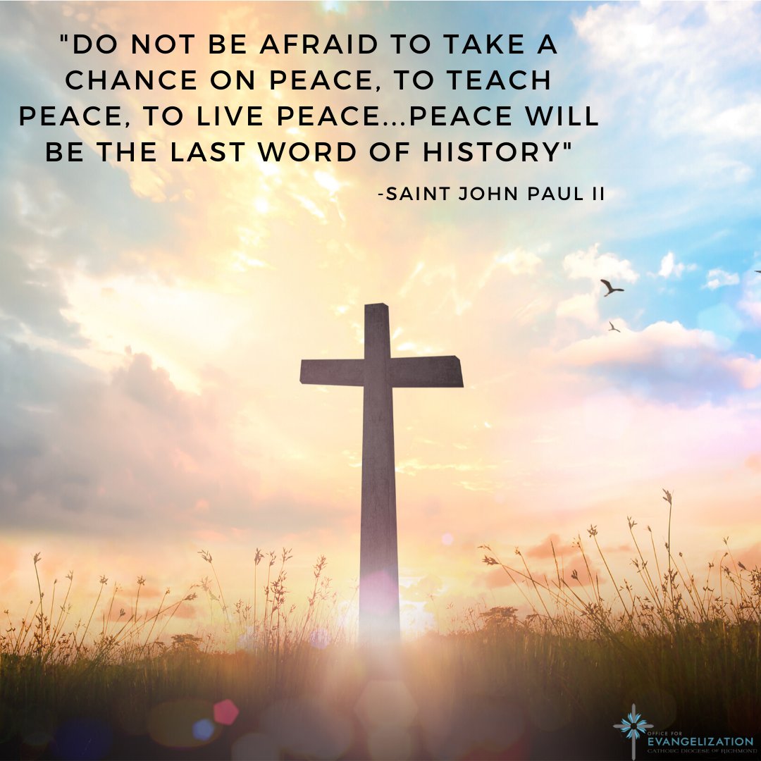 EvangelizeRVA's tweet photo. Saint John Paul II reminds us to live with peace in our hearts and spread it to those we meet.
#EvangelizeRVA #SaintJohnPaulII https://t.co/Z5pWsIu6nh
