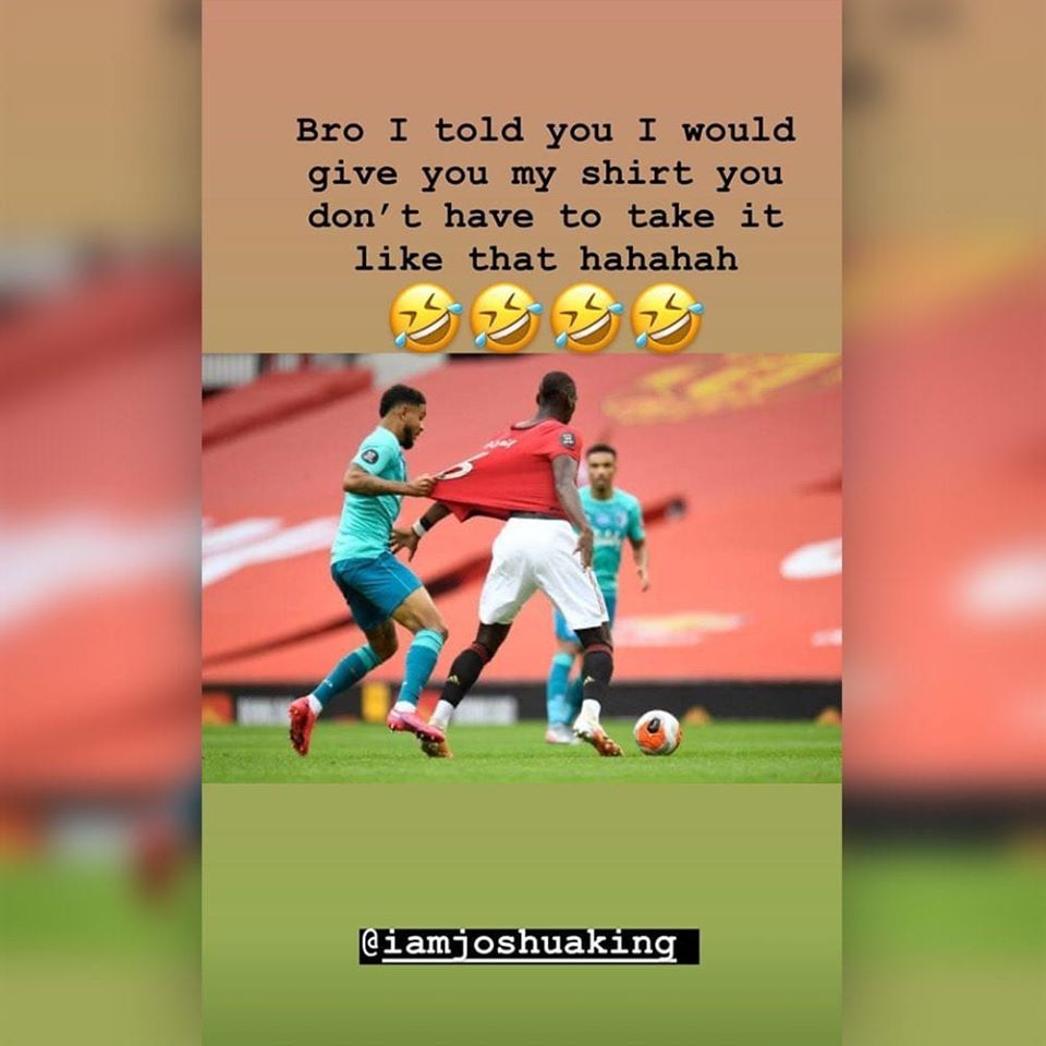 MUEGYPT's tweet photo. بول بوجبا عبر الانستجرام ( للاعب اليونايتد السابق جوشوا كينج ) :
أخي لقد أخبرتك بأني سأعطيك قميصي ولكن ليس بهذه الطريقة 😂
#MUFC https://t.co/eezinKAwEC